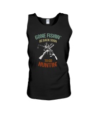 GONE FISHIN BE BACK SOON TO GO HUNTIN Unisex Tank thumbnail