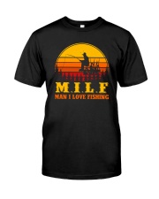 MILF MAN I LOVE FISHING VINTAGE Classic T-Shirt front