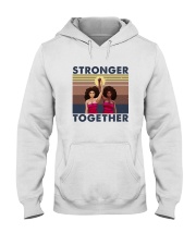 STRONGER TOGETHER Hooded Sweatshirt tile