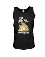 I'M NOT SHORT I'M A PUG SIZE Unisex Tank thumbnail