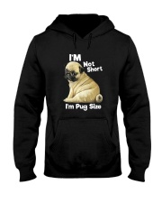 I'M NOT SHORT I'M A PUG SIZE Hooded Sweatshirt thumbnail