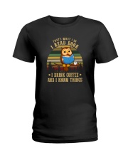 READ BOOKS DRINK COFFEE AND KNOW THINGS Ladies T-Shirt thumbnail