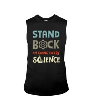 STAY BACK I'M TRYING GOING TO TRY SCIENCE Sleeveless Tee tile