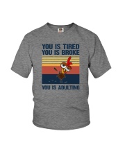 YOU IS ADULTING Youth T-Shirt tile