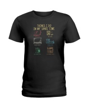 THINGS I DO IN MY SPARE TIME Ladies T-Shirt tile