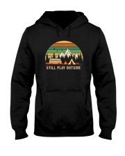 STILL PLAY OUTSIDE Hooded Sweatshirt thumbnail
