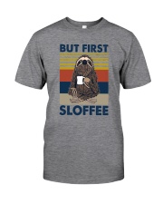 BUT FIRST SLOFFEE Classic T-Shirt front