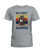 BUT FIRST SLOFFEE Ladies T-Shirt tile