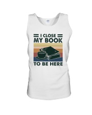 I CLOSED MY BOOK TO BE HEERE Unisex Tank tile