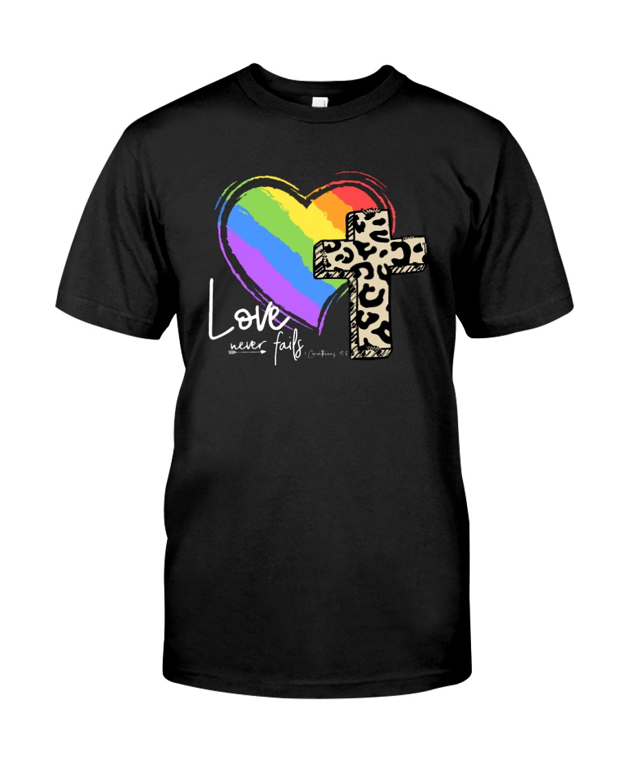 LOVE NEVER FAILS Classic T-Shirt