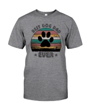 BEST DOG DAD EVER Classic T-Shirt front