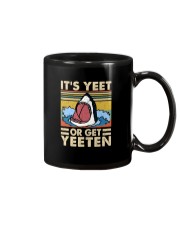 IT'S YEET OR GET YEETEN Mug tile