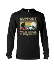 SUPPORT YOUR LOCAL SASQUATCH Long Sleeve Tee thumbnail