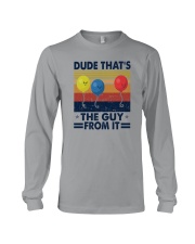 DUDE THAT'S THE GUY FROM IT 1 Long Sleeve Tee tile