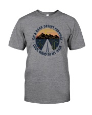 ON A DARK DESERT HIGHWAY COOL WIND IN MY HAIR Classic T-Shirt front