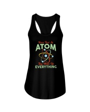 NEVER TRUST AN ATOM THEY MAKE UP EVERYTHING Ladies Flowy Tank tile
