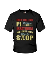 I'M IRRATIONAL AND I DON'T KNOW WHEN TO STOP Youth T-Shirt thumbnail
