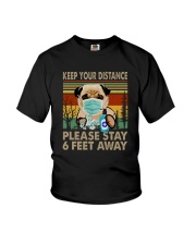 FUNNY PUG PLEASE STAY 6 FEET AWAY Youth T-Shirt thumbnail