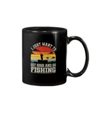 I JUST WANT TO GET HIGH AND GO FISHING Mug thumbnail