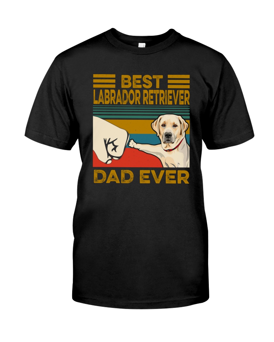 BEST Labrador Retriever DAD EVER Classic T-Shirt