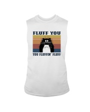 FLUFF YOU YOU FLUFFIN' FLUFF Sleeveless Tee tile