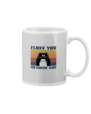 FLUFF YOU YOU FLUFFIN' FLUFF Mug tile