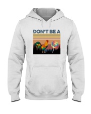 DON'T BE A COCK OR SUCKER Hooded Sweatshirt thumbnail