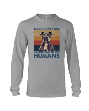THERE IS ONLY ONE DANGEROUS BREED HUMANS Long Sleeve Tee tile