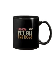 LIFE GOAL PET ALL THE DOGS Mug thumbnail