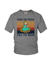 FEE ME PIZZA TILL I'M DEAD Youth T-Shirt tile