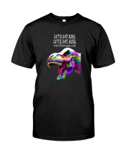 LET'S EAT KIDS Classic T-Shirt front