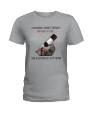 A WOMAN NEEDS WINE AND PITBULL Ladies T-Shirt thumbnail