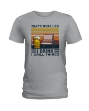 I DRINK AND I GRILL THINGS Ladies T-Shirt tile