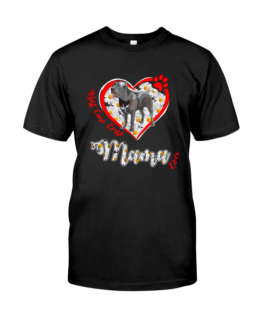 BEST CANE CORSO MAMA EVER Classic T-Shirt