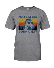 NAYSAYERS GONNA NAY Classic T-Shirt front