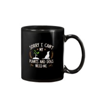 SORRY I CAN'T MY PLANTS AND DOGS NEED ME Mug thumbnail