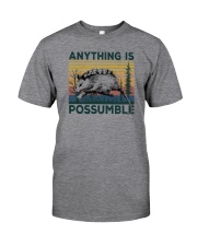 ANYTHING US POSSUMBLE Classic T-Shirt front