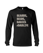 BEARDS BEERS BABIES DADLIFE Long Sleeve Tee tile