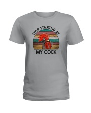 STOP STARING AT MY COCK Ladies T-Shirt tile