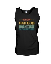 YOU SAY DAD BOD I SAY FATHER FIGURE Unisex Tank tile
