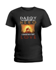 DADDY SON'S FIRST HERO DAUGHTER'S FIRST LOVE Ladies T-Shirt thumbnail
