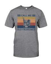 CALL ME OLD FASHIONED Classic T-Shirt front