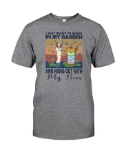 WORK IN MY GARDEN AND HANG OUT WITH MY BEES Classic T-Shirt front