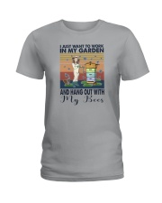 WORK IN MY GARDEN AND HANG OUT WITH MY BEES Ladies T-Shirt thumbnail