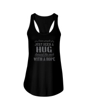 SOME PEOPLE JUST NEED A HUG AROUND THE NECK Ladies Flowy Tank tile