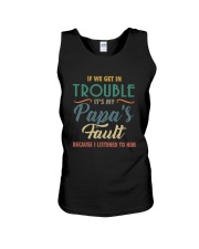 IF WE GET IN TROUBLE IT'S MY PAPA'S FAULT Unisex Tank thumbnail