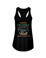 IF WE GET IN TROUBLE IT'S MY PAPA'S FAULT Ladies Flowy Tank thumbnail