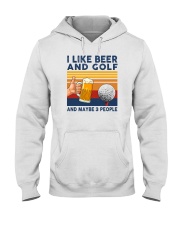 I LIKE BEER AND GOLF AND MAYBE 3 PEOPLE Hooded Sweatshirt tile