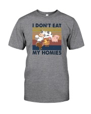 I DON'T EAT MY HOMIES Classic T-Shirt front