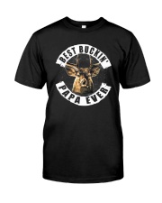BEST BUCKIN' PAPA EVER Classic T-Shirt front